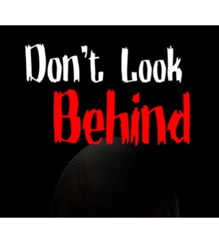 Don t Look Behind Steam Key GLOBAL